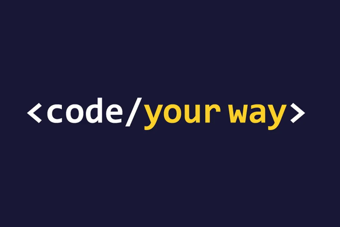Ein heller Schriftzug über das ganze Bild, auf dem <code/your way> steht.