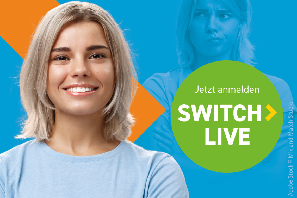 Weiblch gelesene Person ist im Hintergrund ratlos, vorne freudig. Rechts steht "Jetzt anmelden. Switch Live"