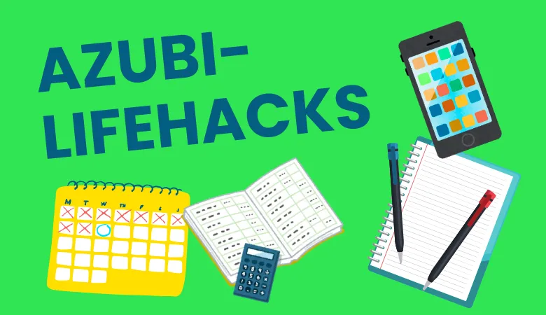 Kalender, Taschenrechner, Handy und Notizblock mit dem Text Azubi-Lifehacks