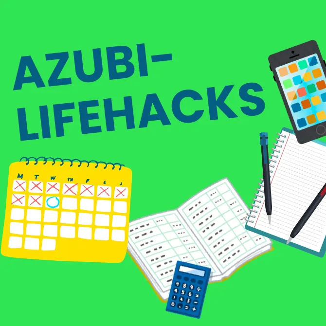 Kalender, Taschenrechner, Handy und Notizblock mit dem Text Azubi-Lifehacks