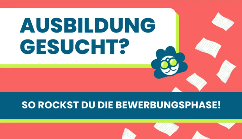 BOBY-Löwe mit Fernglas sucht eine Ausbildungstelle, darunter "So rockst du die Bewerbungsphase"