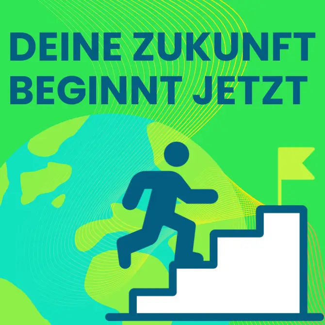Deine Zukunft beginnt jetzt